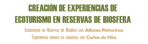 Xornada formativa 'Creación de experiencias de ecoturismo en Reservas de Biosfera'