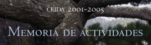 Memoria de actividades 2001-2005 CEIDA