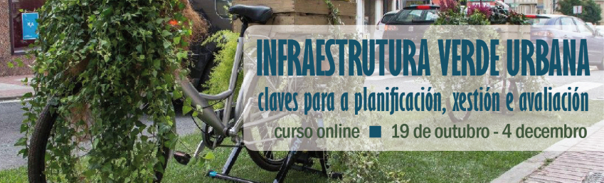 Curso online Infraestrutura Verde Urbana: claves para a planificación, xestión e avaliación