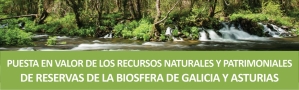Puesta en Valor de los Recursos Naturales y Patrimoniales de Reservas de Biosfera de Galicia y Asturias