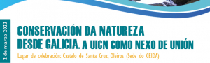 Conservación da natureza desde Galicia. A UICN como nexo de unión
