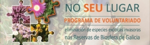 Programa de Voluntariado: eliminación de especies exóticas invasoras en las Reservas de la Biosfera de Galicia
