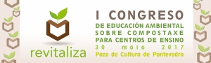 I Congreso de Educación Ambiental sobre Compostaje para Centros Educativos de la Provincia de Pontevedra