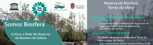 Coñece a Rede de Reservas de Biosfera de Galicia: Reserva de Biosfera Terras do Miño