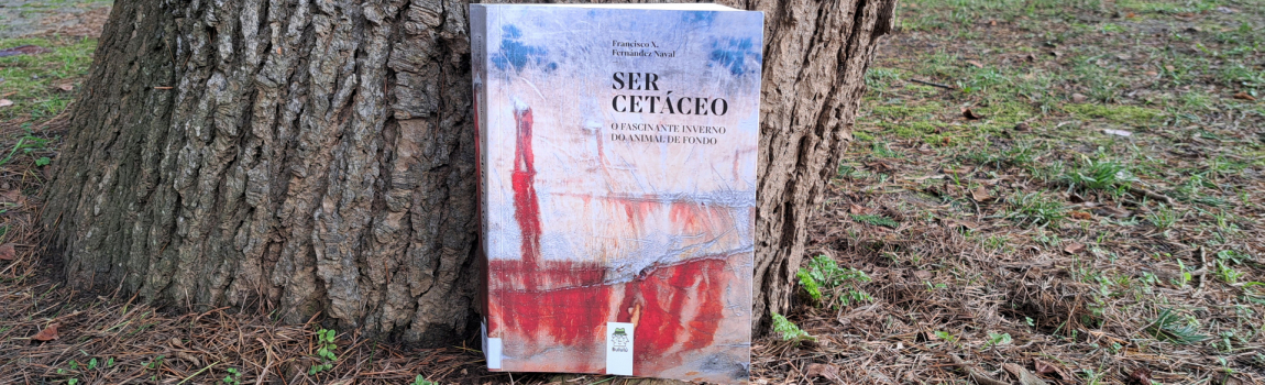 Presentación del libro ‘Ser cetáceo’ de Francisco X. Fernández Naval