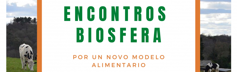 Encontros Biosfera: por un novo modelo aniversario : VII Aniversario da Reserva de Biosfera Mariñas Coruñesas e Terras do Mandeo