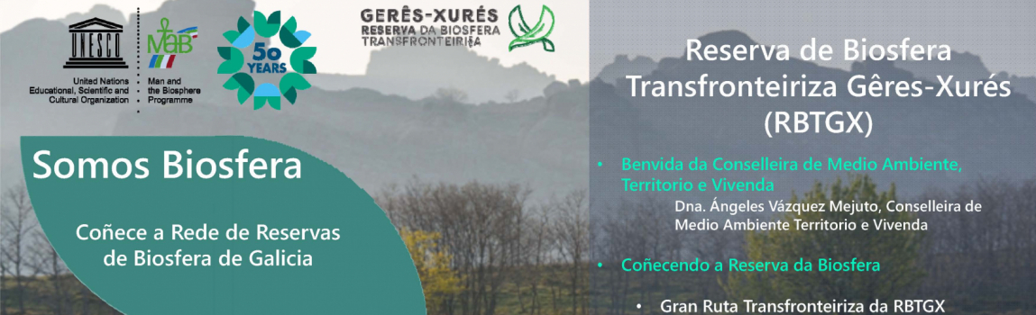 Coñece a Rede de Reservas de Biosfera de Galicia: Reserva de Biosfera Transfronteiriza Gerês-Xurés (RBTGX)