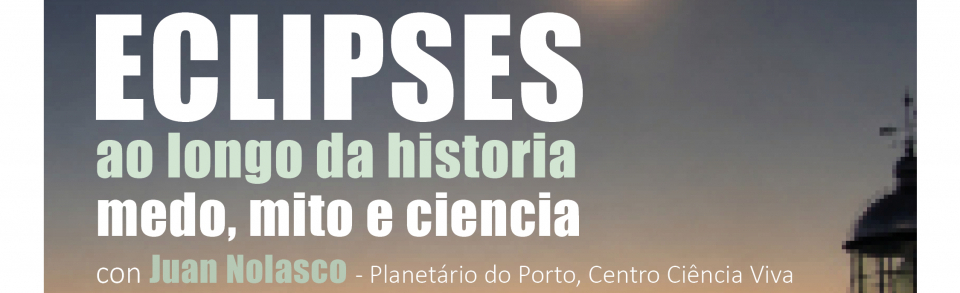 Conferencia 'Eclipses a lo largo de la historia: miedo, mito y ciencia' con Juan Nolasco