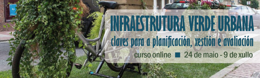 Curso online Infraestructura Verde Urbana: claves para la planificación, gestión y evaluación