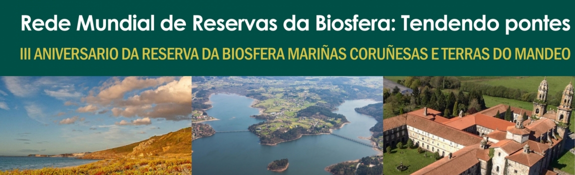 Rede Mundial de Reservas da Biosfera: Tendendo pontes: III Aniversario Reserva da Biosfera MCeTM CEIDA