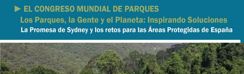 O Congreso Mundial de Parques: a Promesa de Sydney e os Retos para as Áreas Protexidas en España CEIDA