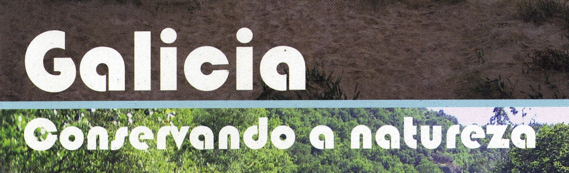 Galicia, Conservando la Naturaleza CEIDA