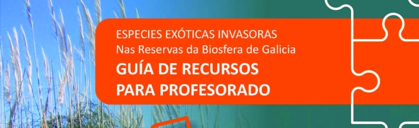 Especies Exóticas Invasoras en las Reservas de Biosfera de Galicia: Guía de Recursos para el Profesorado