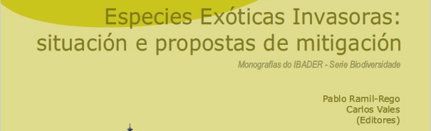 Especies Exóticas Invasoras: situación e propostas de mitigación