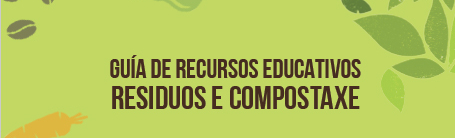Guía de recursos educativos: residuos y compostaje